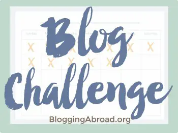 Blogging Abroad's Boot Camp Blog Challenge: Starting January 2015